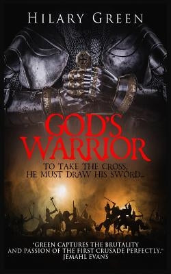God's Warrior by Green, Hilary