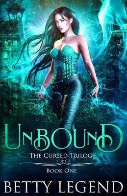 Unbound: The Cursed Trilogy, Book One by Ebel, Sandy