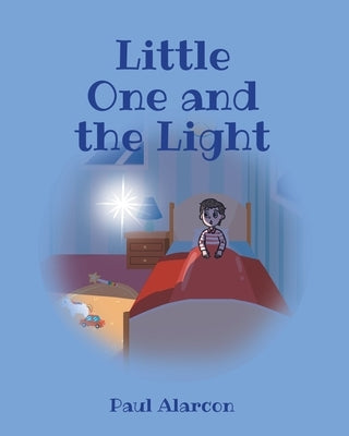Little One and the Light by Alarcon, Paul