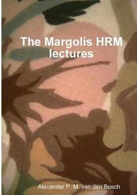 The Margolis HRM lectures by Van Den Bosch, Alexander P. M.