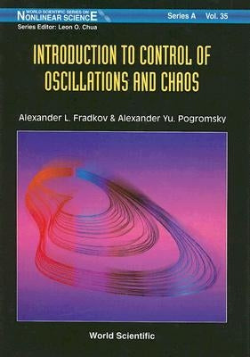 Introduction to Control of Oscillations and Chaos by Fradkov, Alexander L.