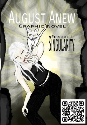 August Anew Graphic Novel: Volume 1: Singularity by Pugh, Bryan Kelly
