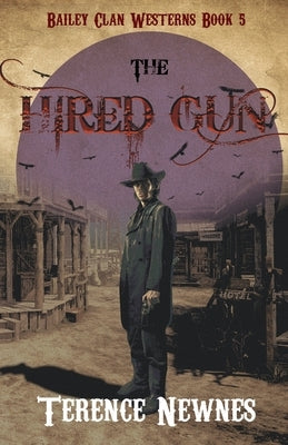 The Hired Gun by Newnes, Terence