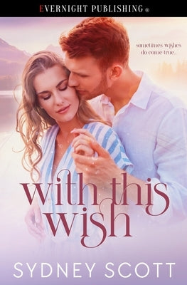 With This Wish by Scott, Sydney
