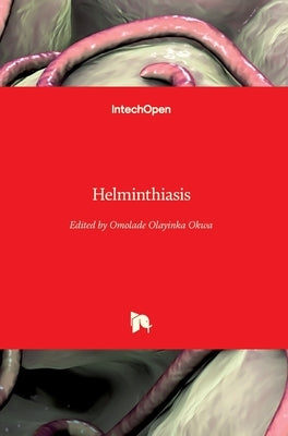 Helminthiasis by Okwa, Omolade Olayinka
