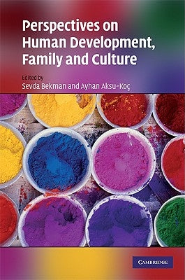 Perspectives on Human Development, Family, and Culture by Bekman, Sevda