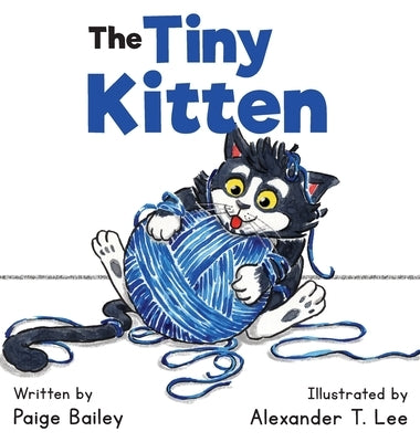 The Tiny Kitten by Bailey, Paige