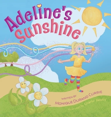Adeline's Sunshine by Currie, Monique Durand