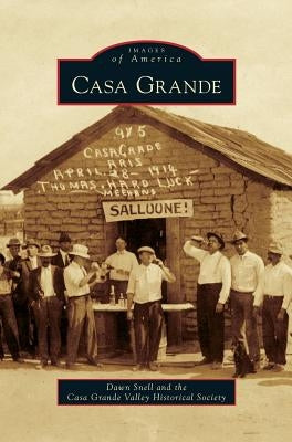 Casa Grande by Snell, Dawn