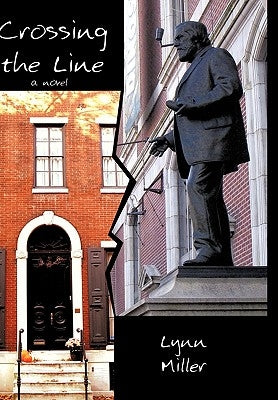 Crossing the Line by Miller, Lynn
