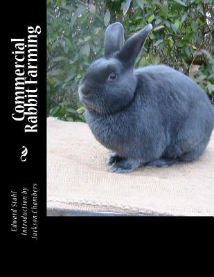 Commercial Rabbit Farming by Chambers, Jackson