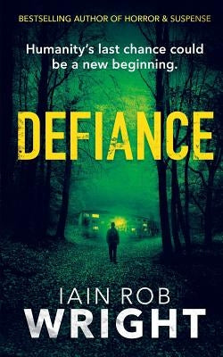 Defiance by Wright, Iain Rob