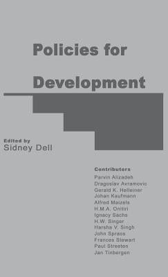 Policies for Development: Essays in Honour of Gamani Corea by Dell, Sidney