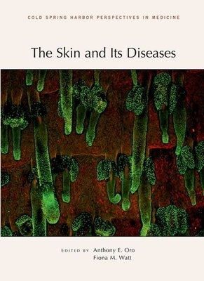 The Skin and Its Diseases by Watt, Fiona M.