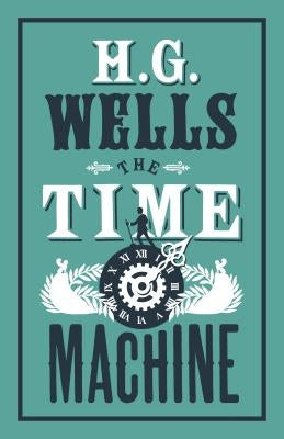 The Time Machine by Wells, H. G.