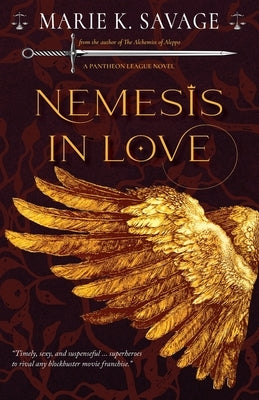 Nemesis in Love by Savage, Marie K.