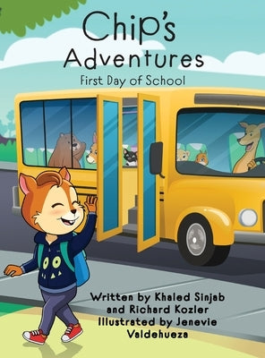 Chip's Adventures: First Day of School by Sinjab, Khaled