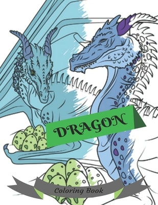 Dragon Coloring Book: Adult Colouring Fun, Stress Relief Relaxation and Escape by Publishing, Aryla
