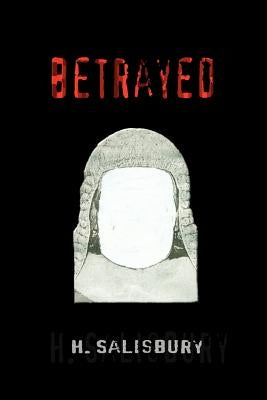 Betrayed by Salisbury, H.