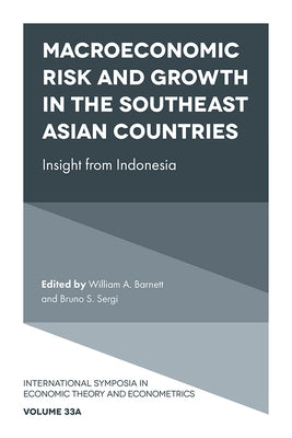 Macroeconomic Risk and Growth in the Southeast Asian Countries: Insight from Indonesia by Barnett, William A.