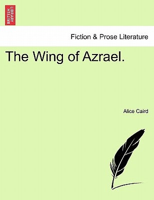 The Wing of Azrael. by Caird, Alice