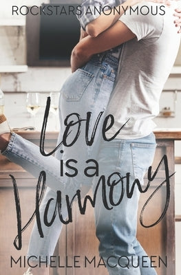Love is a Harmony by Macqueen, Michelle