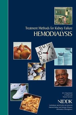 Treatment Methods for Kidney Failure: Hemodialysis by Health, National Institutes of