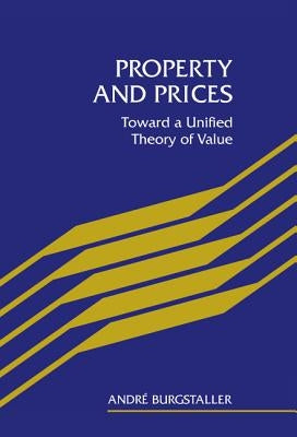 Property and Prices by Burgstaller, Andre Charles