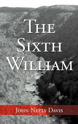 The Sixth William by Davis, John Neely