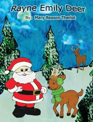 Rayne Emily Deer by Theriot, Mary Reason