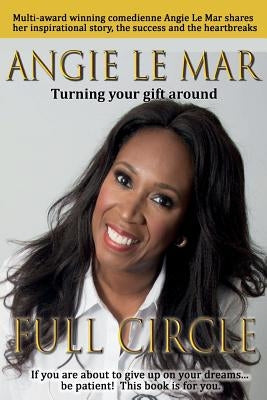 Full Circle by Le Mar, Angie