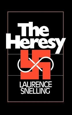 The Heresy by Snelling, Laurence