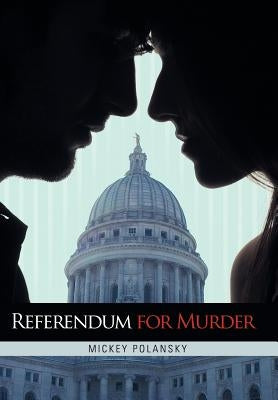 Referendum for Murder by Polansky, Mickey