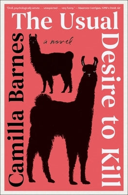 The Usual Desire to Kill by Barnes, Camilla