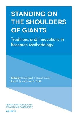 Standing on the Shoulders of Giants: Traditions and Innovations in Research Methodology by Boyd, Brian