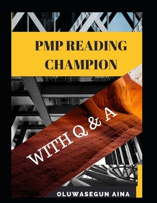 Pmp Reading Champion with Q&A by Aina, Oluwasegun