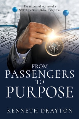 From Passengers to Purpose by Drayton, Kenneth