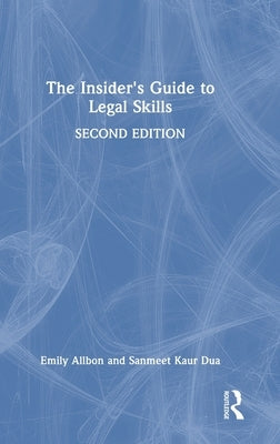 The Insider's Guide to Legal Skills by Allbon, Emily