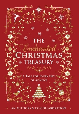 The Enchanted Christmas Treasury by Horne, Abigail