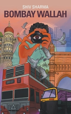Bombay Wallah by Sharma, Shiv