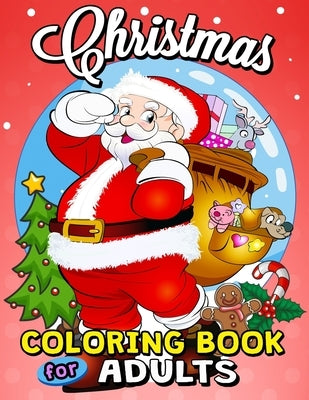 Christmas Coloring Books for Adults: Easy and Relaxing Design High Quality by Rocket Publishing