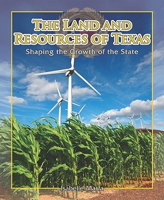 The Land and Resources of Texas by Marfa, Isabelle