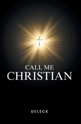 Call Me Christian by Delsck