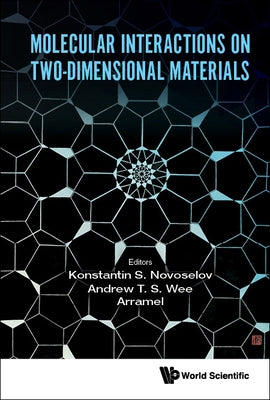 Molecular Interactions on Two-Dimensional Materials by Wee, Andrew Thye Shen
