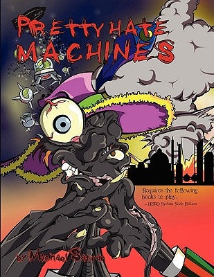 Pretty Hate Machines by Satran, Michael