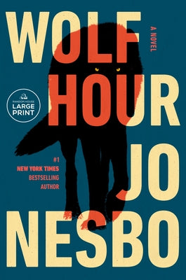 Wolf Hour by Nesbo, Jo
