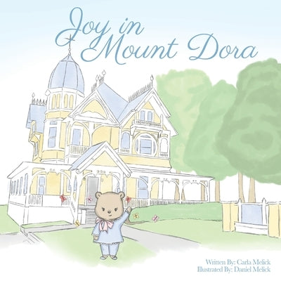 Joy in Mount Dora by Melick, Carla
