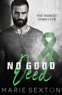 No Good Deed by Sexton, Marie