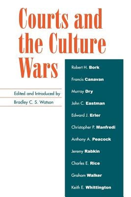 Courts and the Culture Wars by Bork, Robert H.