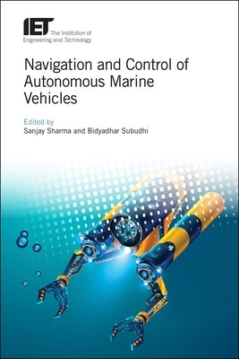 Navigation and Control of Autonomous Marine Vehicles by Sharma, Sanjay